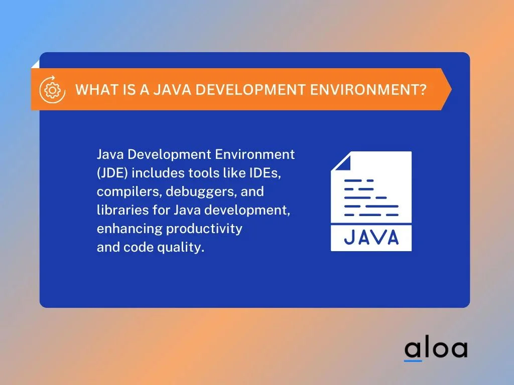 What is a Java Development Environment