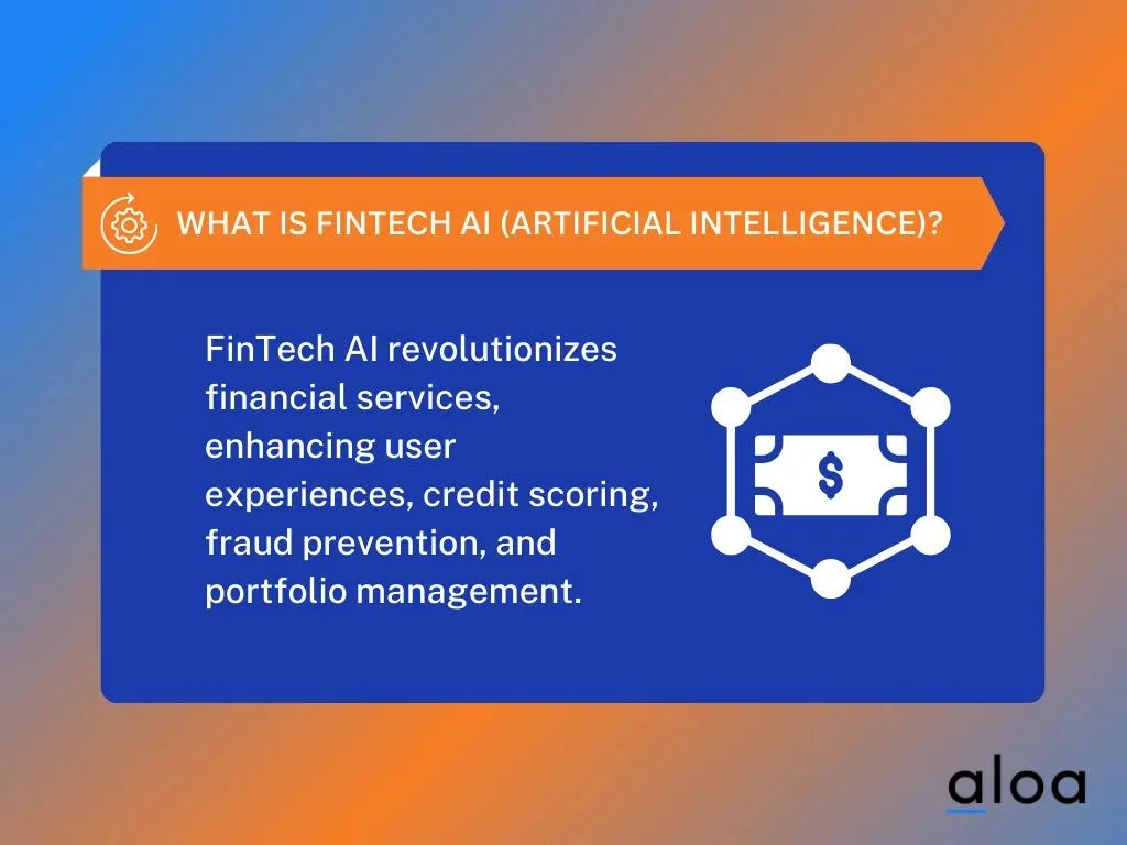 What is FinTech AI (Artificial Intelligence)