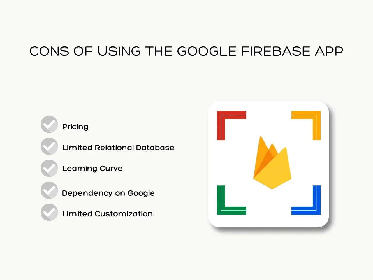 Cons of Using the Google Firebase App