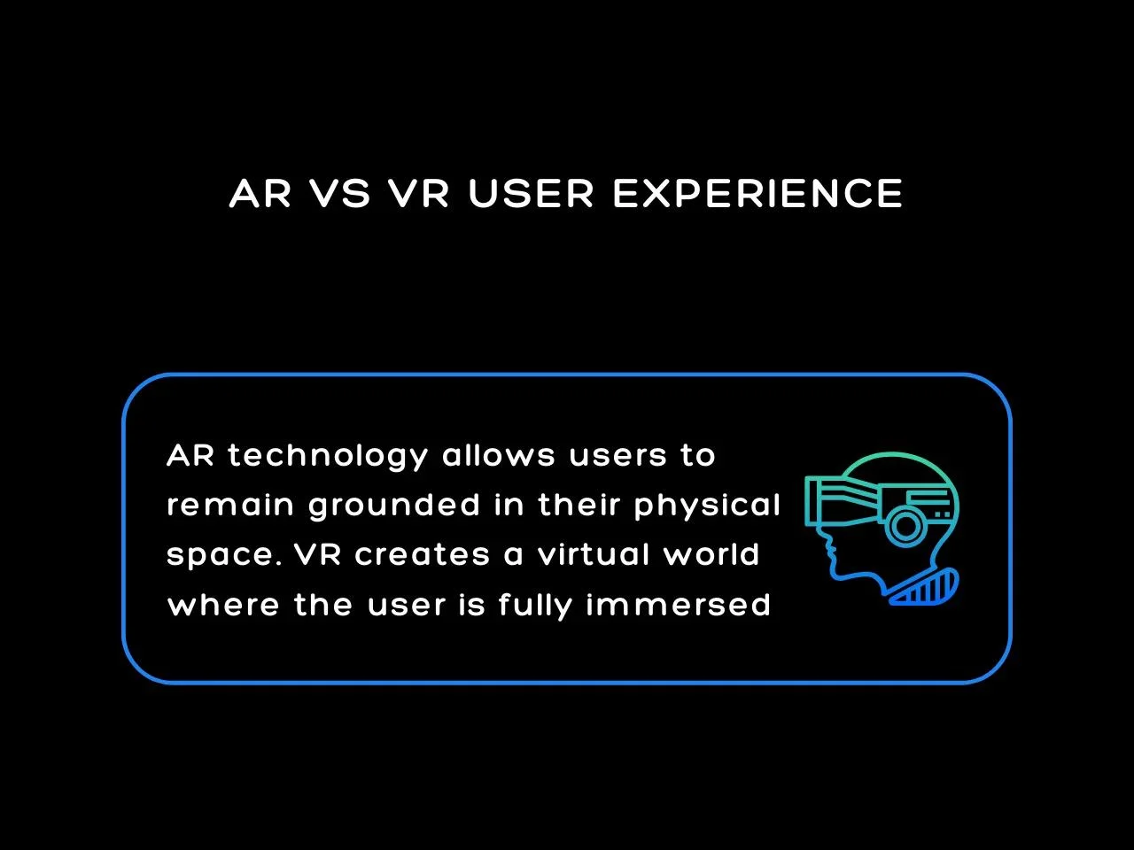AR vs VR User Experience