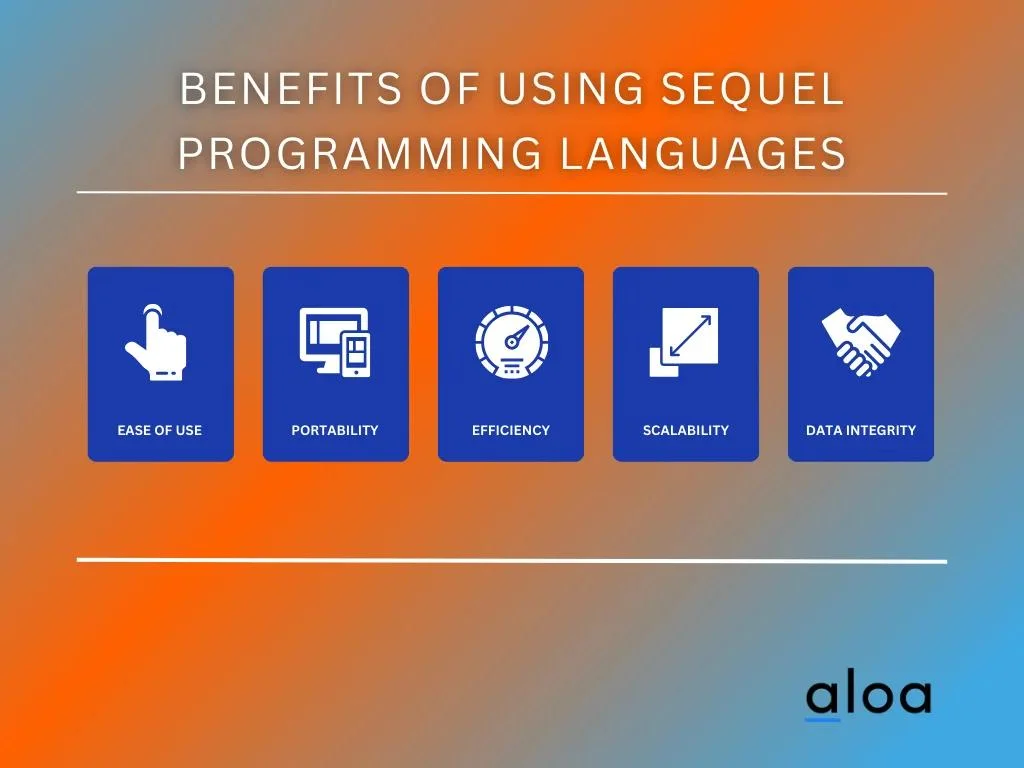 Benefits of Using Sequel Programming Languages