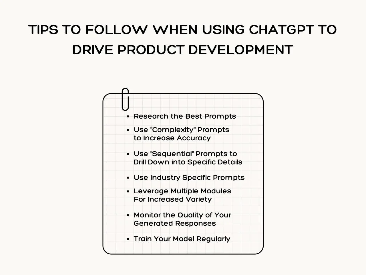 Tips to Follow when Using ChatGPT to Drive Product Development
